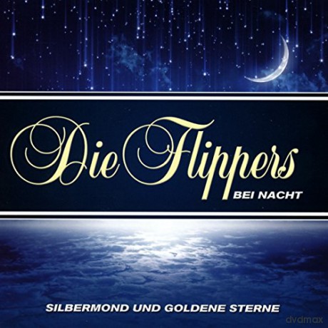 Flippers: Silbermond Und Goldene Sterne- [CD]