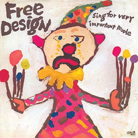 Free Design: Sing For Very Important People [CD]