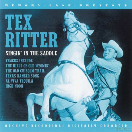 Tex Ritter: Singing In The Saddle [CD]