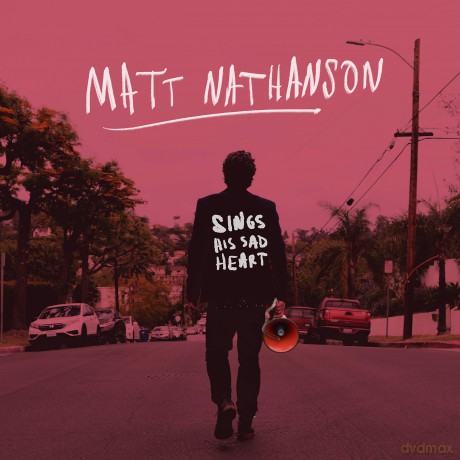 Matt Nathanson: Sings His Sad Heart [CD]
