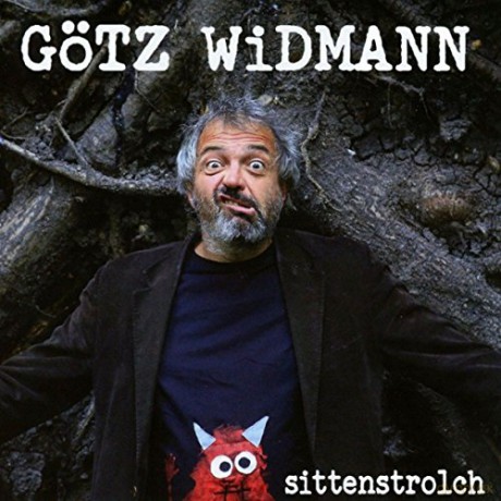 Goetz Widmann: Sittenstrolch [CD]
