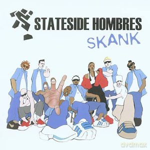 Stateside Hombres: Skank [CD]