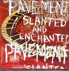 Pavement: Slanted and Enchanted [CD]