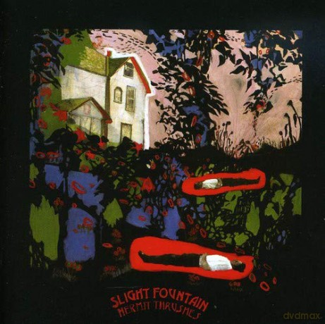 Hermit Thrushes: Slight Fountain [CD]