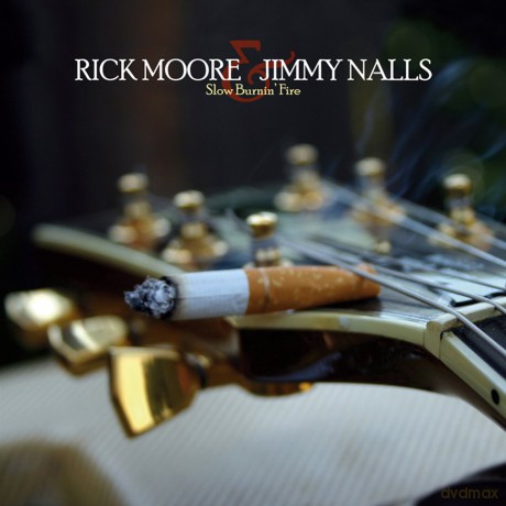 Rick Moore: Slow Burnin' Fire [CD]