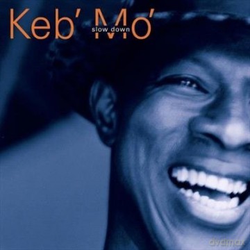 Keb' Mo': Slow Down [CD]