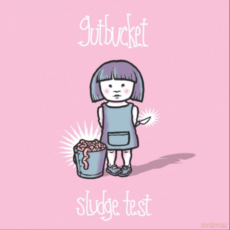 Gutbucket: Sludge Test [CD]