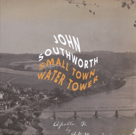 John Southworth: Small Town Water Tower [CD]