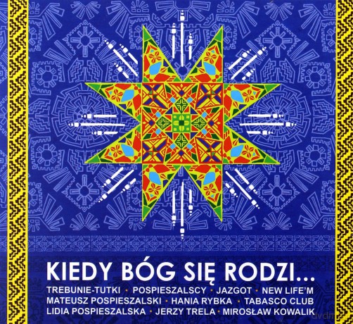 Jerzy Trela, Rodzina Pospieszalskich: Kiedy Bóg Się Rodzi (digipack) [CD]
