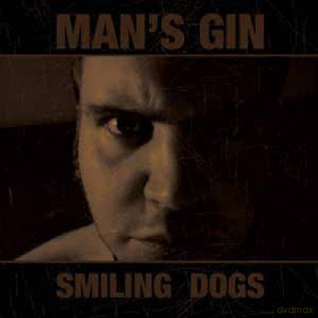Man's Gin: Smiling Dogs [CD]