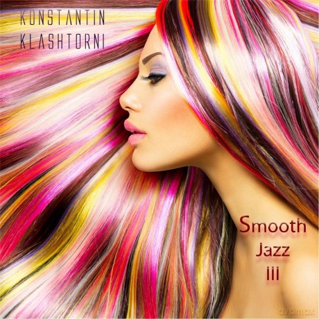 Konstantin Klashtorni: Smooth Jazz III [CD]