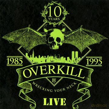 Overkill: Wrecking Your Neck Live [2CD]