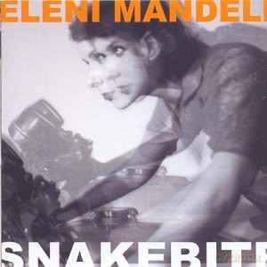 Eleni Mandell: Snakebite [CD]