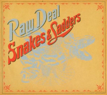Raw Deal: Snakes and Ladders [CD]