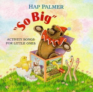 Hap Palmer: So Big - Activity Songs for Little Ones [CD]