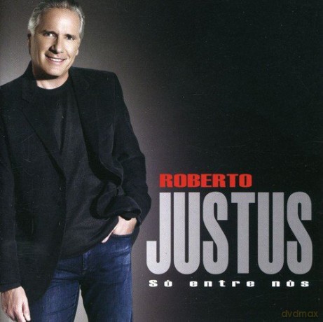 Roberto Justus: So Entre Nos [CD]