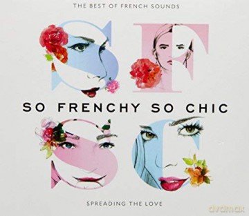 So Frenchy So Chic - The Best Of [2CD]