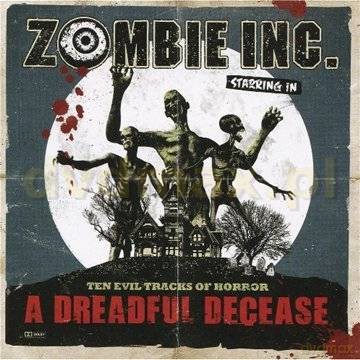 Zombie Inc: A Dreadful Decease [CD]