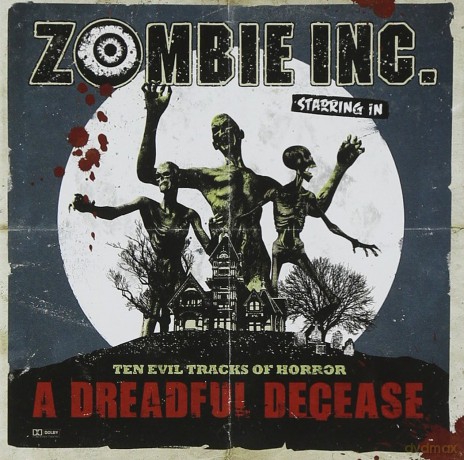 Zombie Inc: A Dreadful Decease [CD]