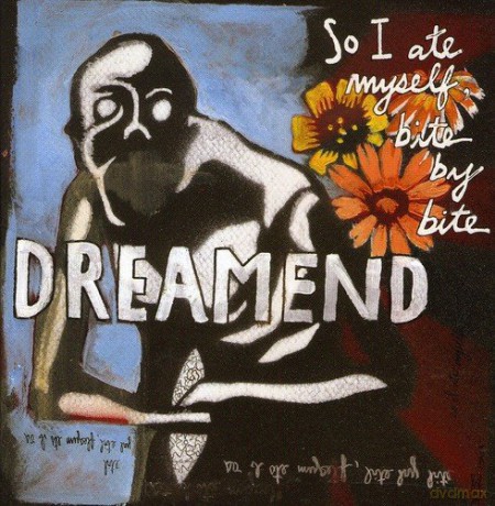 Dreamend: So I Ate Myself Bite by Bite [CD]