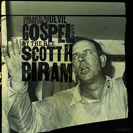 Scott H. Biram: Sold Out To The Devil [CD]