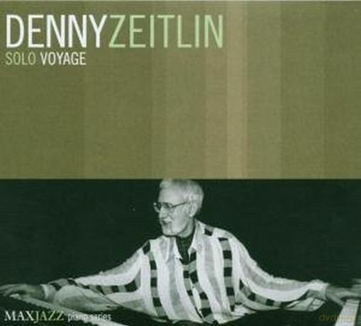 Denny Zeitlin: Solo Voyage [CD]