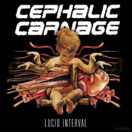 Cephalic Carnage: Lucid Interval Reissue [CD]