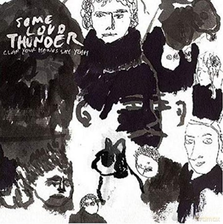 Clap Your Hands Say Yeah: Some Loud Thunder [10th Annive [CD]