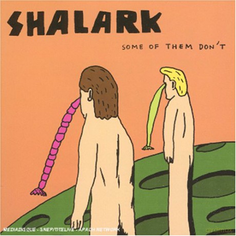 Shalark: Some Of Them Don't [CD]
