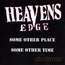 Heavens Edge: Some Other Place Some Other Time [CD]