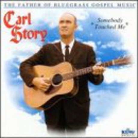Carl Story: Somebody Touched Me [CD]