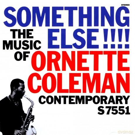 Ornette Coleman: Something Else!!! the Music of Ornette Coleman [CD]