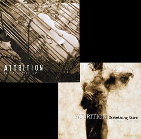 Attrition: Something Stirs/eternity [2CD]