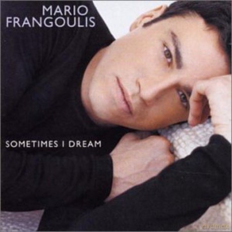 Mario Frangoulis: Sometime I Dream [CD]