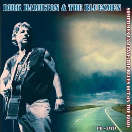 Hamilton: Sometimes Ya' Leave the Blues Out on the Road [2CD]
