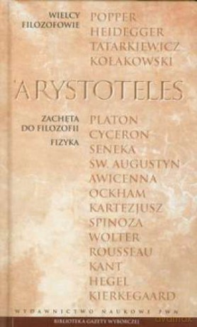 Wielcy filozofowie 01. Zachęta do filozofii. Fizyka - Arystoteles [KSIĄŻKA]