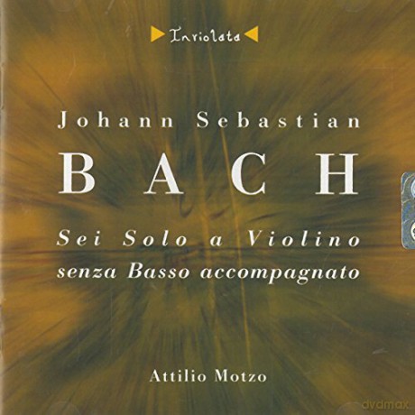 Motzo Attilio: Sonata Per Violino N.1 Bwv 1001 In Sol [2CD]