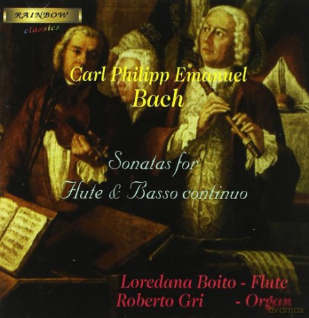 Bach Carl Philip Ema: Sonate Per Flauto E Basso Continuo [CD]