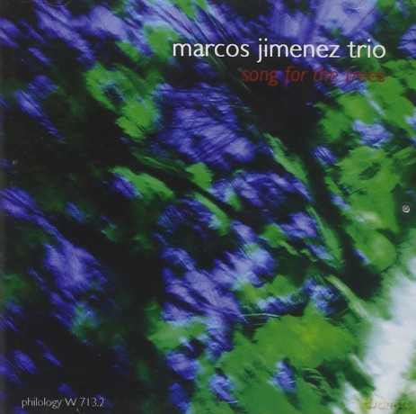 Marcos Jimenez Trio: Song For The Trees [CD]