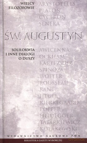 Wielcy filozofowie 07. Soliliquia i inne dialogi o duszy - Św Augustyn [KSIĄŻKA]