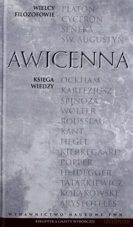 Wielcy filozofowie 08. Księga wiedzy - Awicenna [KSIĄŻKA]