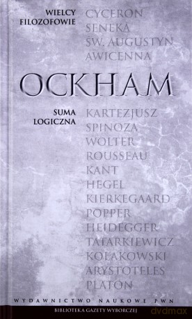 Wielcy filozofowie 09. Suma logiczna - William of Ockham [KSIĄŻKA]
