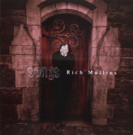Rich Mullins: Songs [CD]