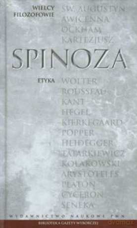 Wielcy filozofowie 12. Etyka - Spinoza [KSIĄŻKA]