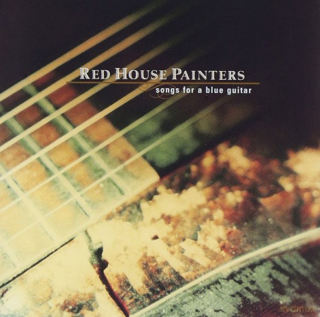 Red House Painters: Songs for a Blue Guitar [CD]