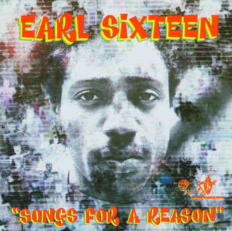 Earl Sixteen: Songs For A Reason [CD]
