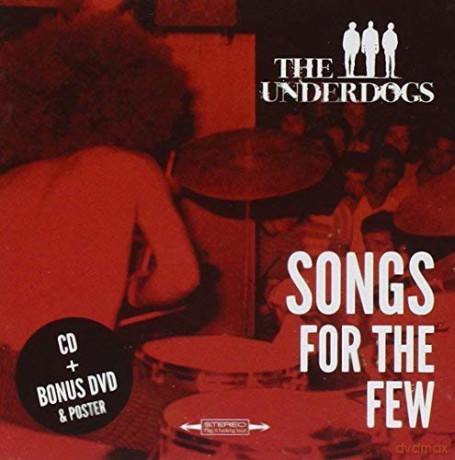 Underdogs: Songs for the Few [CD]