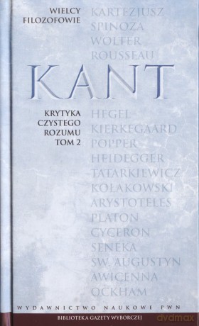 Wielcy filozofowie 16. Krytyka czystego rozumu. Tom 2 - Immanuel Kant [KSIĄŻKA]
