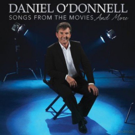 Daniel O'Donnell: Songs From the Movies and More [CD]