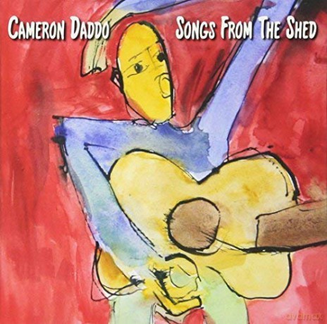 Cameron Daddo: Songs From The Shed [CD]